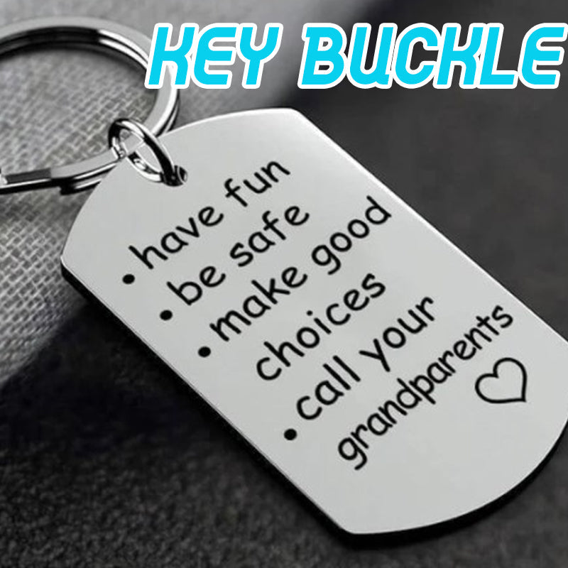 Have Fun, Be Safe, Make Good Choices and Call Your Grandma/Grandpa Keychain